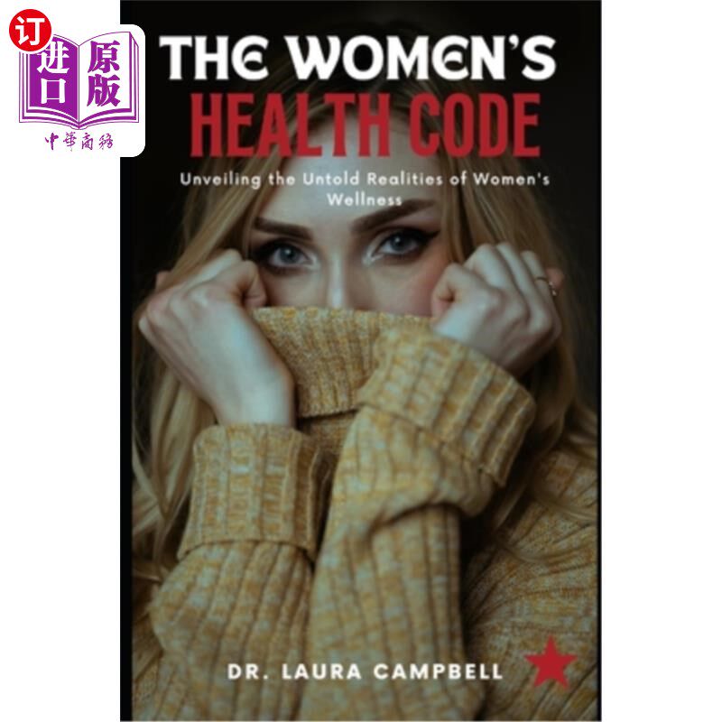 海外直订医药图书The Women's Health Code: Unveiling the Untold Realities of Women's Wellness 《妇女健康密码:揭示妇女