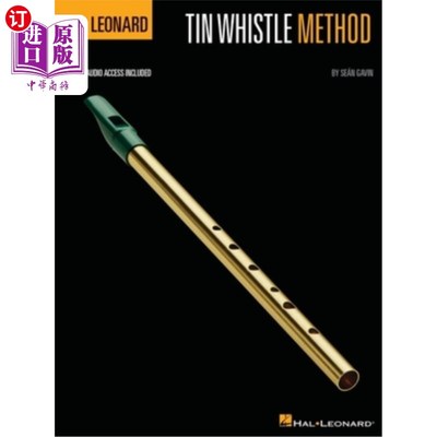 海外直订Hal Leonard Tin Whistle Method with Online Audio by Sean Gavin 哈尔伦纳德锡哨方法与在线音频由肖恩加文