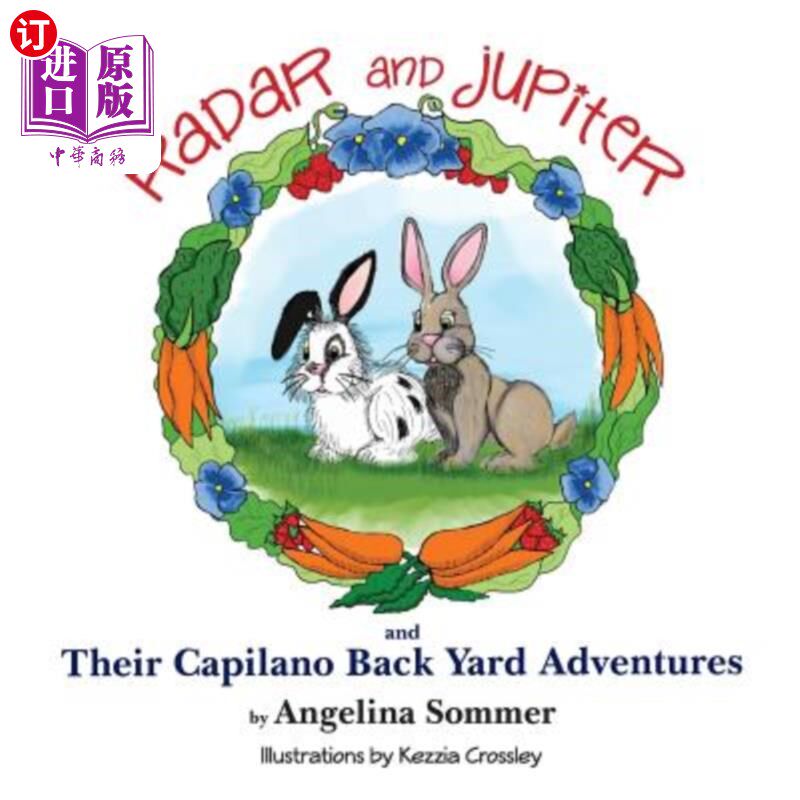 海外直订Radar and Jupiter and Their Capilano Back Yard Adventures: A Children's Book abo
