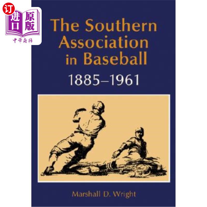 海外直订The Southern Association in Baseball, 1885-1961 南方棒球协会(1885-1961
