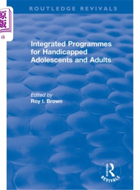 海外直订Integrated Programmes for Handicapped Adolescents and Adults 残疾青少年和成人综合计划