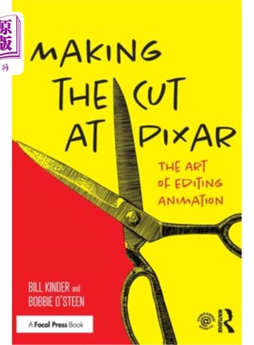 海外直订Making the Cut at Pixar: The Art of Editing Animation 皮克斯动画剪辑:动画剪辑的艺术