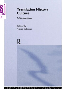 海外直订Translation/History/Culture: A Sourcebook 翻译/历史/文化:原始资料