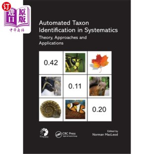 海外直订Automated Taxon Identification in Systematics: Theory, Approaches and Applicatio 系统学分类系统自动识别:理