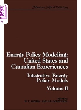 海外直订Energy Policy Modeling: United States and Canadian Experiences: Volume II Integr 能源政策模型：美国和加拿大的经