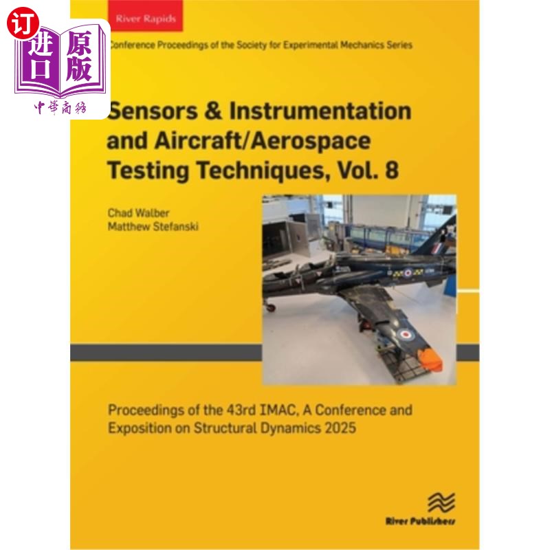 海外直订Sensors & Instrumentation and Aircraft/Aerospace Testing Techniques, Vol. 8: Pro 传感器与仪器仪表和飞机/航