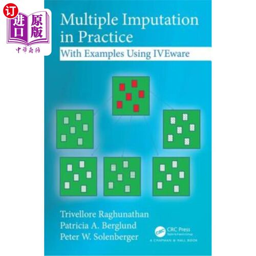 海外直订Multiple Imputation in Practice: With Examples Using Iveware 实践中的多重输入:用Iveware举例