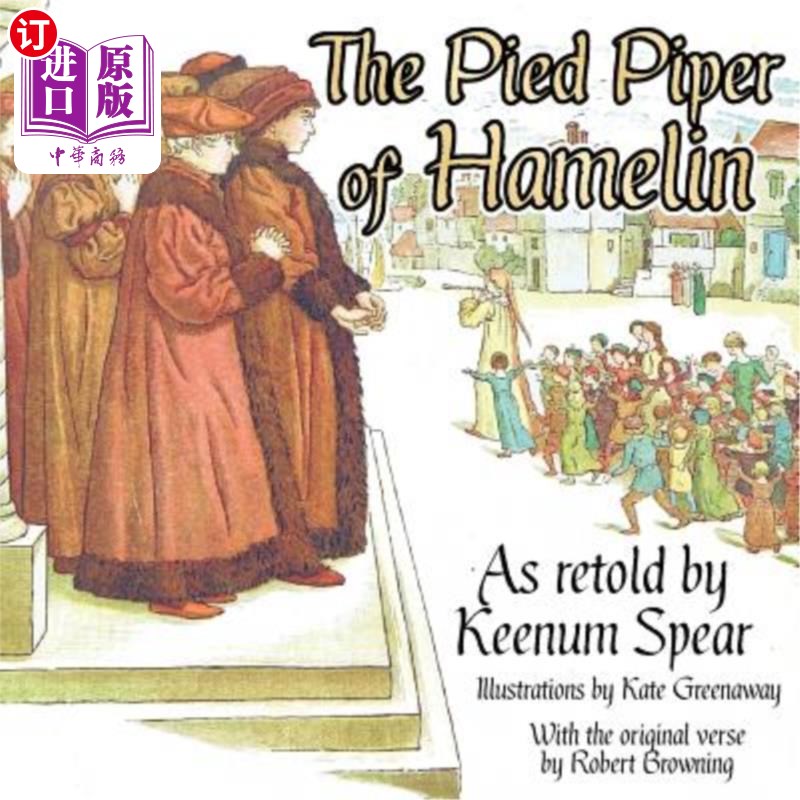 海外直订The Pied Piper of Hamelin 哈梅林的彩笛手