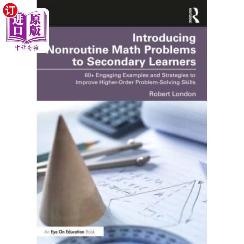 海外直订Introducing Nonroutine Math Problems to Secondar... 向中学学生介绍非常规数学问题