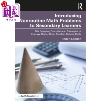 海外直订Introducing Nonroutine Math Problems to Secondar... 向中学学生介绍非常规数学问题