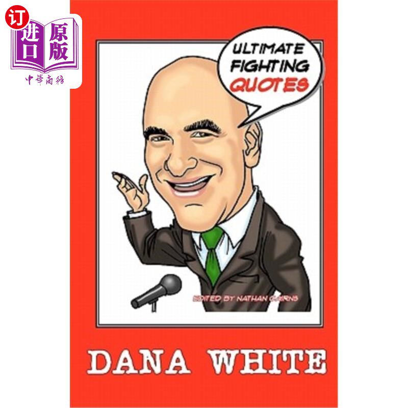 现货 dana white: ultimate fighting quotes 达娜·怀特:终极格斗