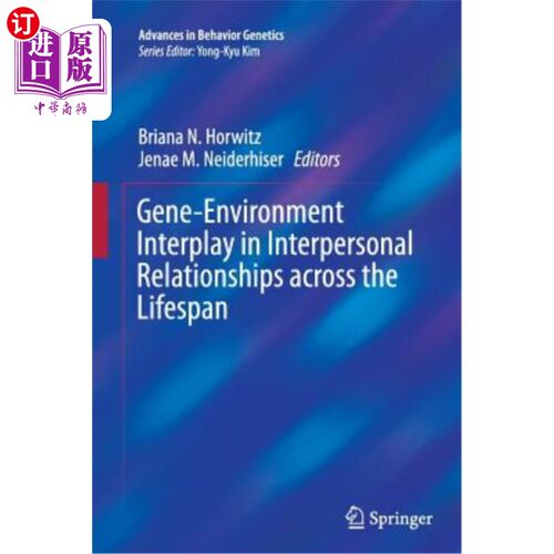 海外直订Gene-Environment Interplay in Interpersonal Relationships Across the Lifespan 人际关系中的基因-环境相互作用