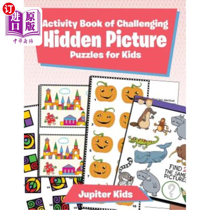 海外直订Activity Book of Challenging Hidden Picture Puzzles for Kids 挑战性儿童隐藏图片拼图活动书