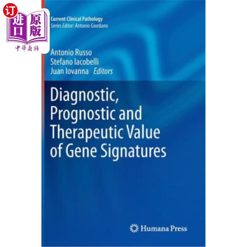 海外直订医药图书Diagnostic, Prognostic and Therapeutic Value of Gene Signatures 基因特征的诊断、预后和治疗价值