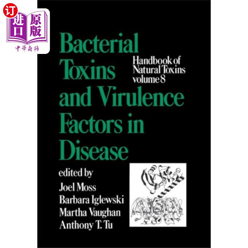 海外直订医药图书Handbook of Natural Toxins, Volume 8 自然毒素手册,第8卷:疾病中的细菌毒素和毒力因子