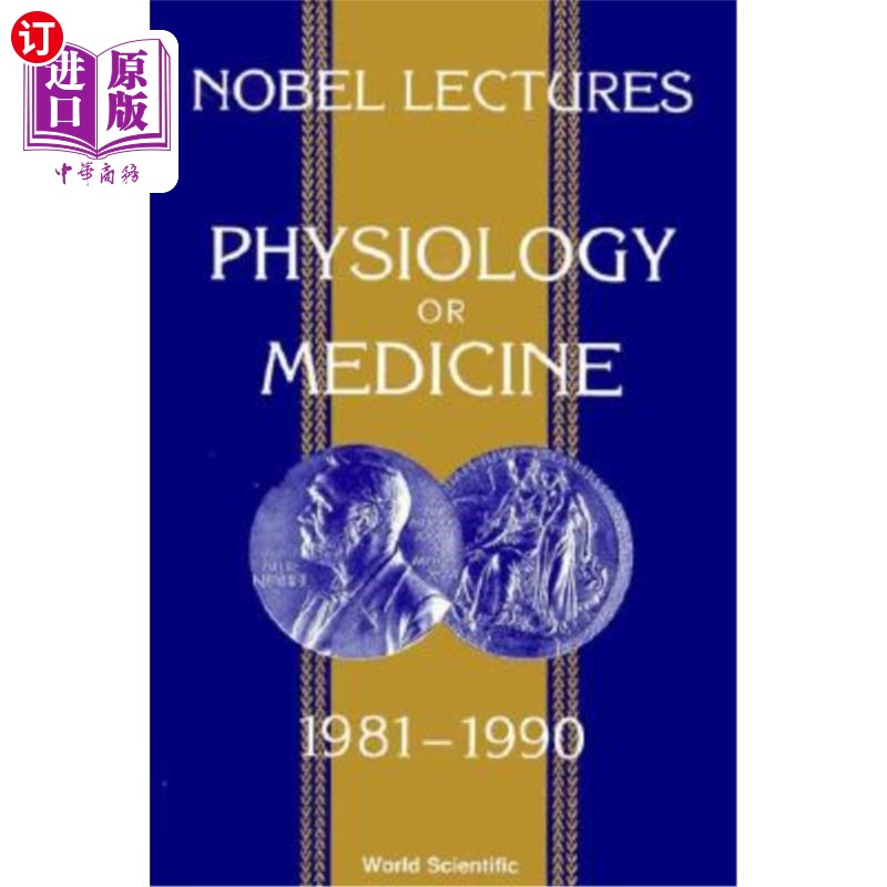 海外直订Nobel Lectures in Physiology or Medicine 1981-1990 1981-1990年诺贝尔生理学或医学奖讲座