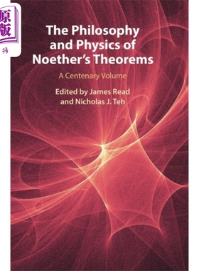 现货 艾米诺特Emmy Noether 诺特定理的哲学和物理学 The Philosophy and Physics of Noethers Theorems 英文原版【中商原版】