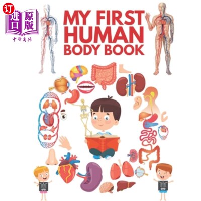 海外直订My First Human Body Book: The Human Body For Children, Look inside your body. 我的第一本人体书籍:儿童人体，