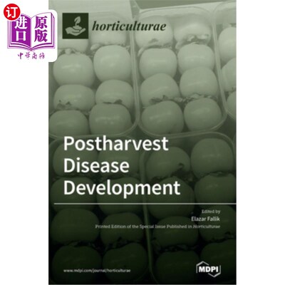 海外直订Postharvest Disease Development: Pre and/or Postharvest Practices