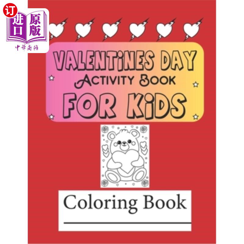 海外直订Valentine's Day Activity and Coloring Book for Kids: Valentine's Day Coloring Pa 情人节活动和儿童涂色书：情