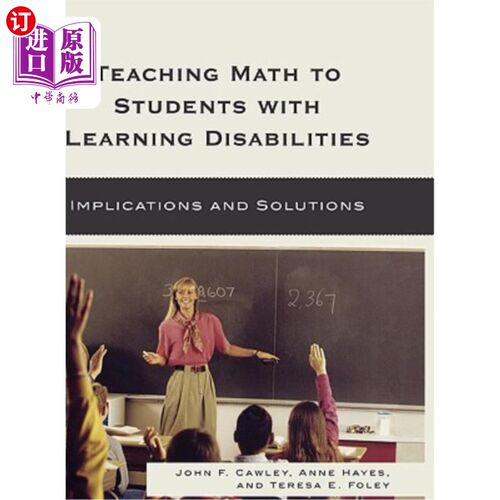 海外直订Teaching Math to Students with Learning Disabilities: Implications and Solutions 向学习障碍学生教授数学：意