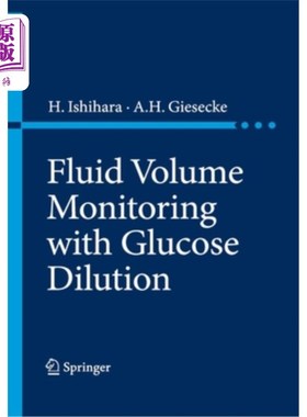 海外直订医药图书Fluid Volume Monitoring with Glucose Dilution 葡萄糖稀释液量监测