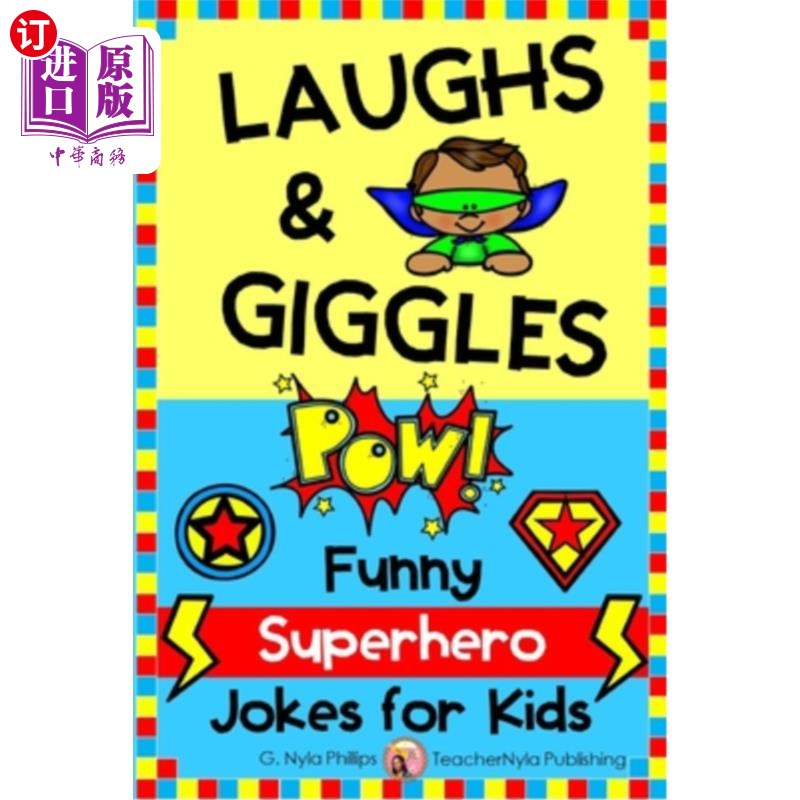 海外直订Laughs & Giggles: Funny Superhero Jokes for Kids 笑和咯咯笑:孩子们的超级英雄笑话