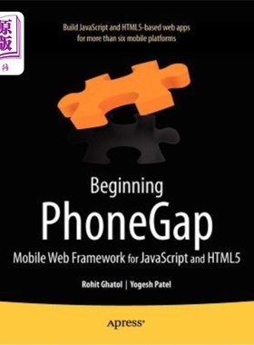 海外直订Beginning Phonegap: Mobile Web Framework for JavaScript and Html5 开始PhoneGap:javascript和HTM