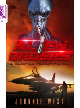海外直订Alien Orders: A Science Fiction Novel 外星秩序:科幻小说