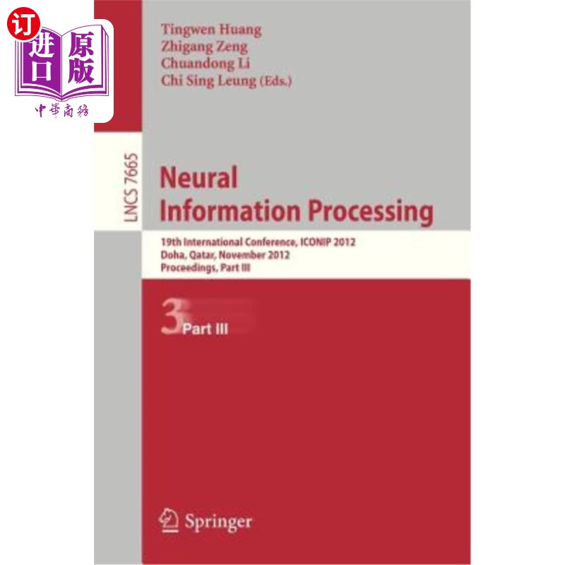 海外直订Neural Information Processing: 19th International Conference, Iconip 2012, Doha, 神经信息处理:第19届国际会