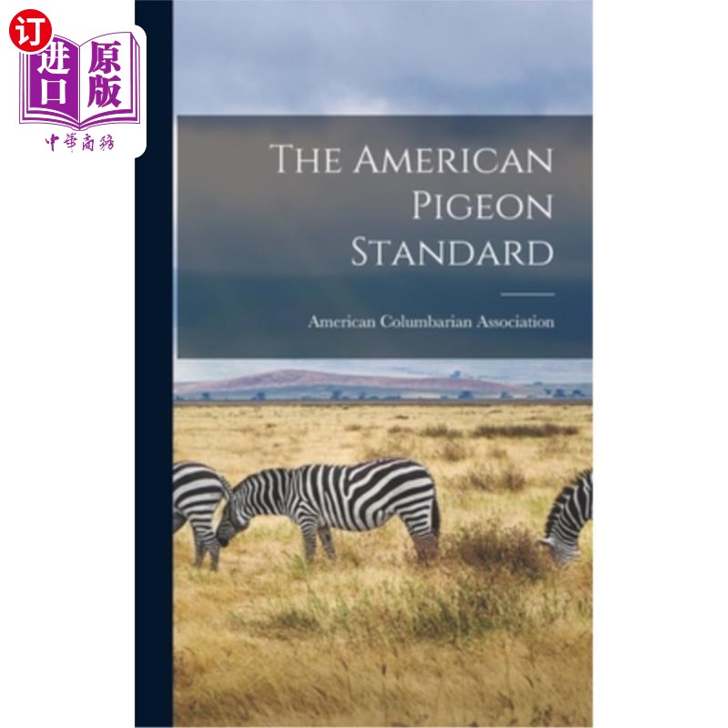 海外直订The American Pigeon Standard 美国鸽子标准