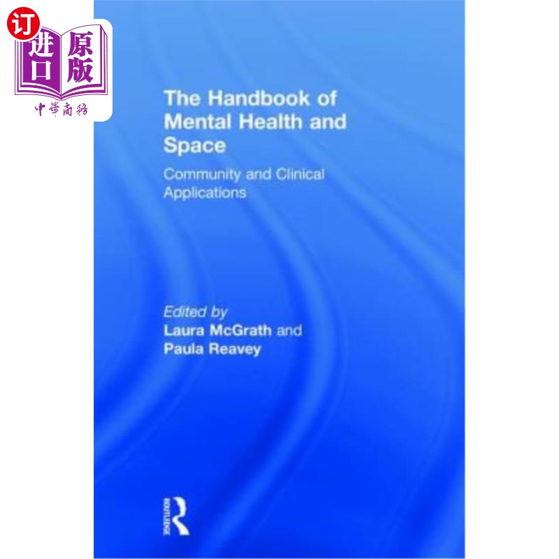 海外直订The Handbook of Mental Health and Space: Community and Clinical Applications 心理健康和空间手册:社区和临床