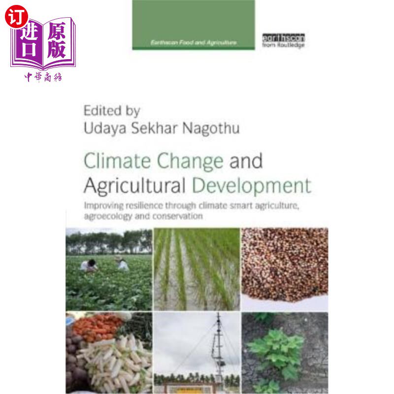 海外直订Climate Change and Agricultural Development: Improving Resilience through Climat 气候变化和农业发展：通过气