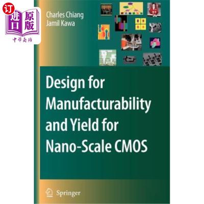 海外直订Design for Manufacturability and Yield for Nano-Scale CMOS 纳米级CMOS的可制造性和良率设计