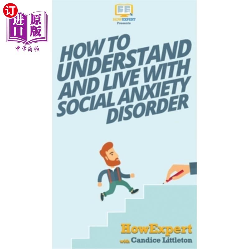 海外直订医药图书How To Understand and Live With Social Anxiety Disorder 如何理解和生活与社交焦虑障碍