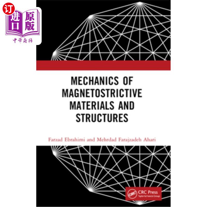 海外直订Mechanics of Magnetostrictive Materials and Structures 磁致伸缩材料与结构力学