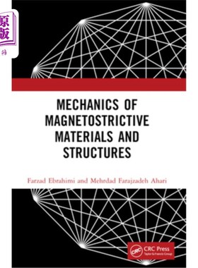 海外直订Mechanics of Magnetostrictive Materials and Structures 磁致伸缩材料与结构力学
