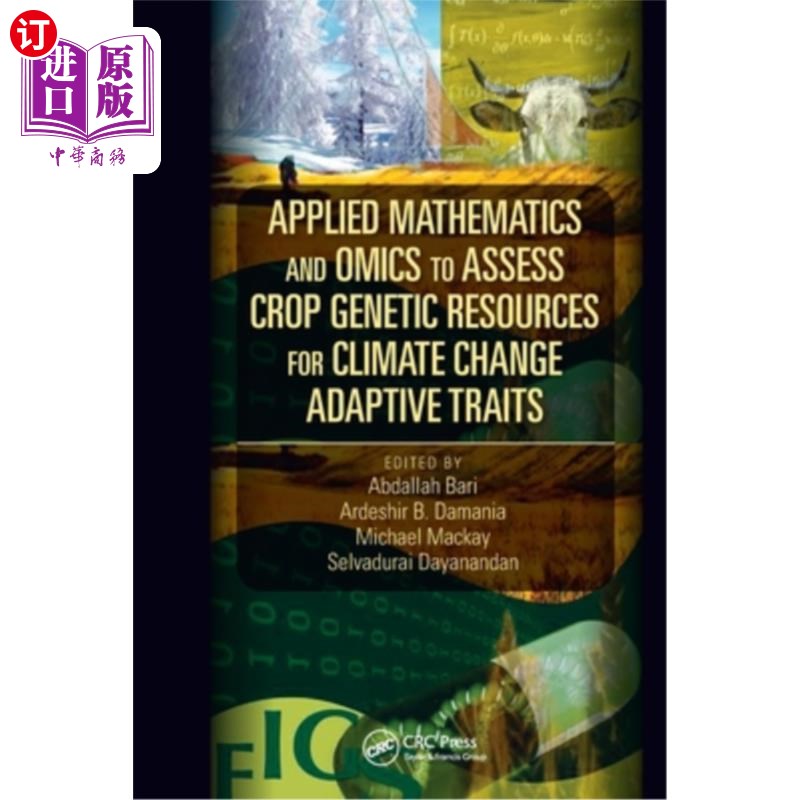 海外直订Applied Mathematics and Omics to Assess Crop Genetic Resources for Climate Chang 应用数学和组学评估作物气候