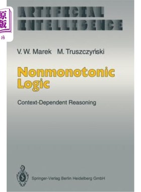 海外直订Nonmonotonic Logic: Context-Dependent Reasoning 非单调逻辑：上下文相关推理