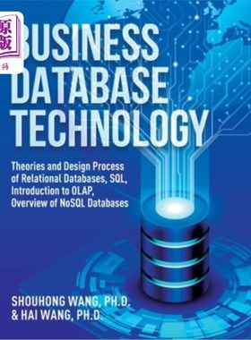海外直订Business Database Technology (2nd Edition): Theories and Design Process of Relat 商业数据库技术(第二版):关