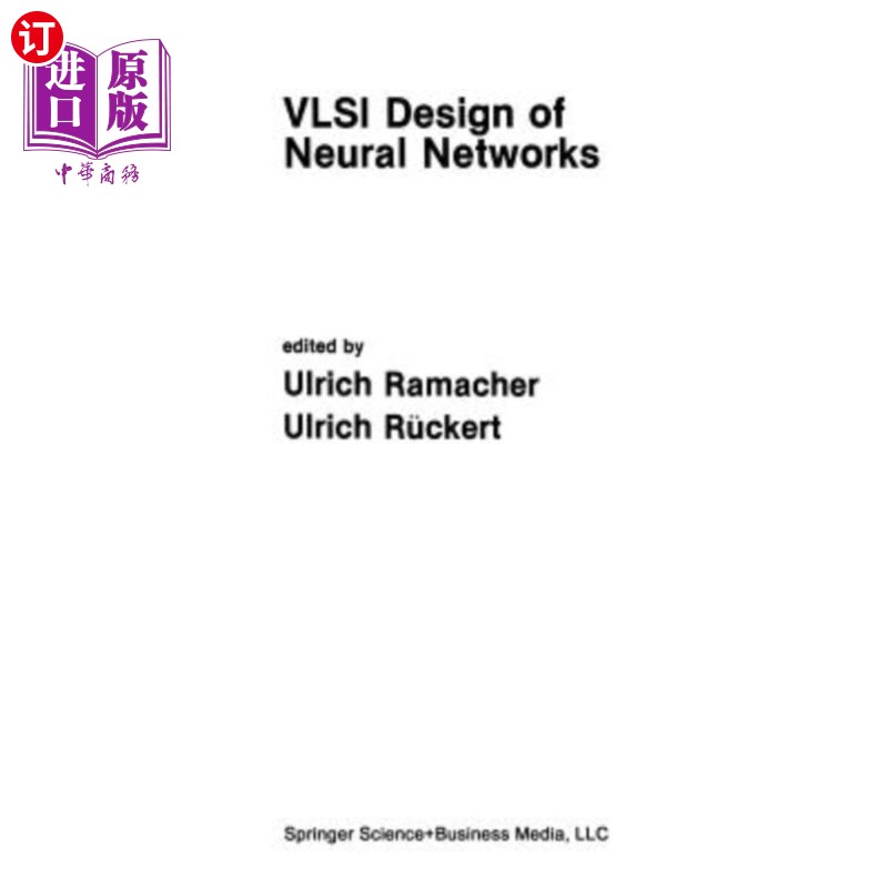 海外直订VLSI Design of Neural Networks 神经的VLSI设计