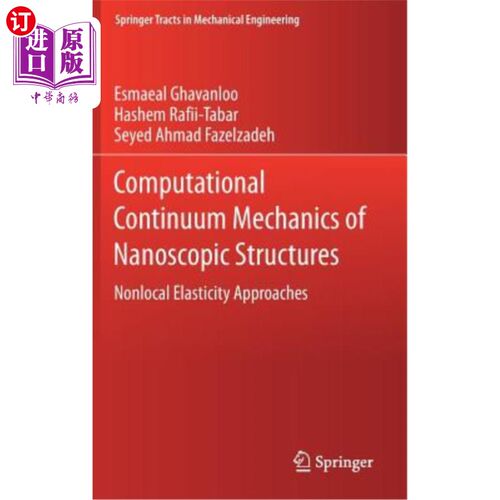 海外直订Computational Continuum Mechanics of Nanoscopic Structures: Nonlocal Elasticity  纳米结构的连续计算力学：非