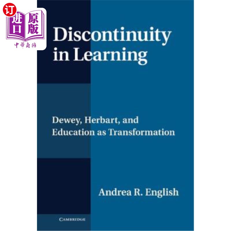 海外直订Discontinuity in Learning: Dewey, Herbart and Education as Transformation