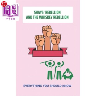The Whiskey Know Rebellion Shays叛逆和威士忌叛逆：你应 Should And You 海外直订医药图书Shays Everything