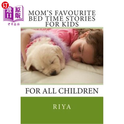 海外直订Mom's Favourite Bed Time Stories for Kids: For All Children 妈妈最喜欢的儿童睡前故事：适合所有儿童
