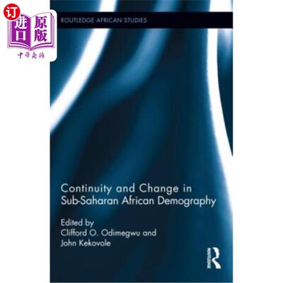 海外直订Continuity and Change in Sub-Saharan African Demography 撒哈拉以南非洲人口结构的连续性与变化