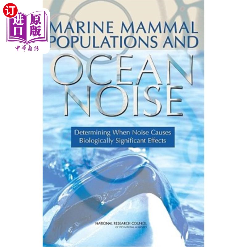 海外直订Marine Mammal Populations and Ocean Noise: Determining When Noise Causes Biologi 海洋哺乳动物种群和海洋噪声