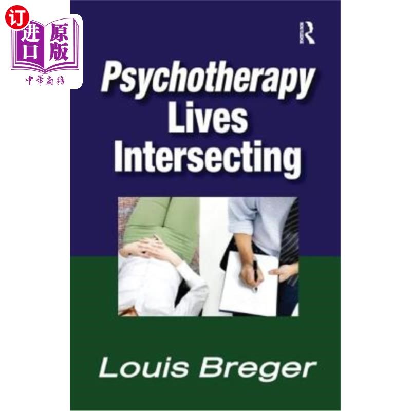 海外直订医药图书Psychotherapy Lives Intersecting: Lives Intersecting 生命交叉:生命交叉