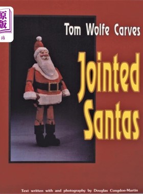 海外直订Tom Wolfe Carves Jointed Santas 汤姆·沃尔夫雕刻了圣诞老人