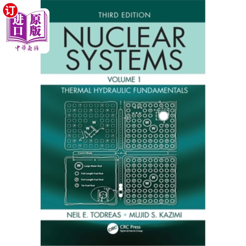海外直订Nuclear Systems Volume I: Thermal Hydraulic Fundamentals, Third Edition 核系统卷一:热液压基础,第三版
